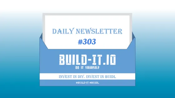 Build-it daily newsletter #303.png