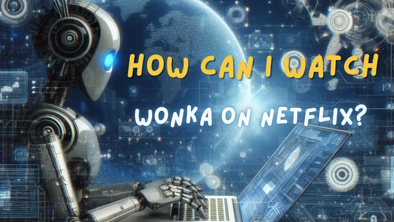 How can i watch wonka on Netflix.png