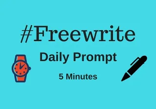 Freewrite Prompts