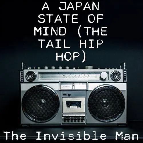 A Japan State of Mind (The Tail Hip Hop)