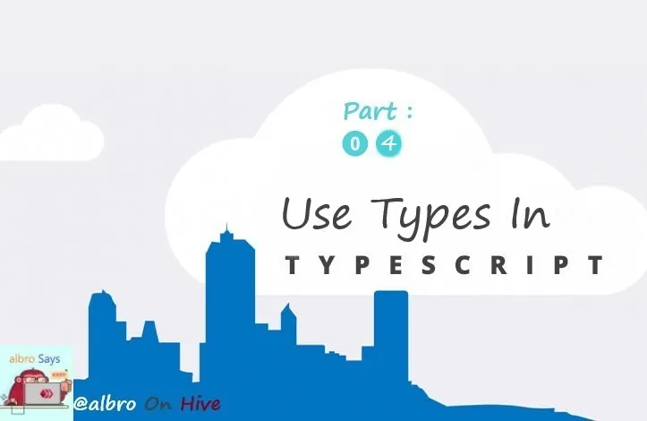 Use Types In TypeScript