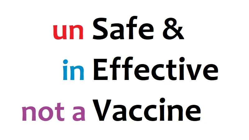 unsafe & ineffective not a vaccine.png
