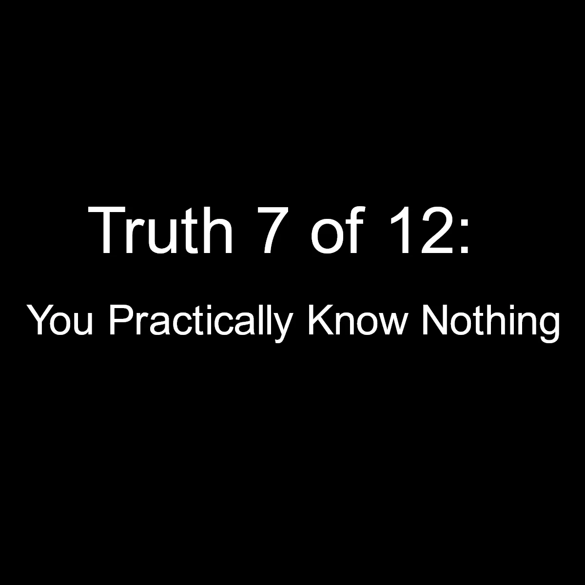 Truth 7.jpg