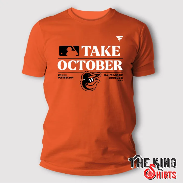 Orioles Take October T Shirt