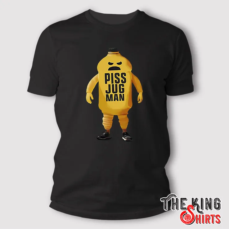 Piss Jugman T Shirt