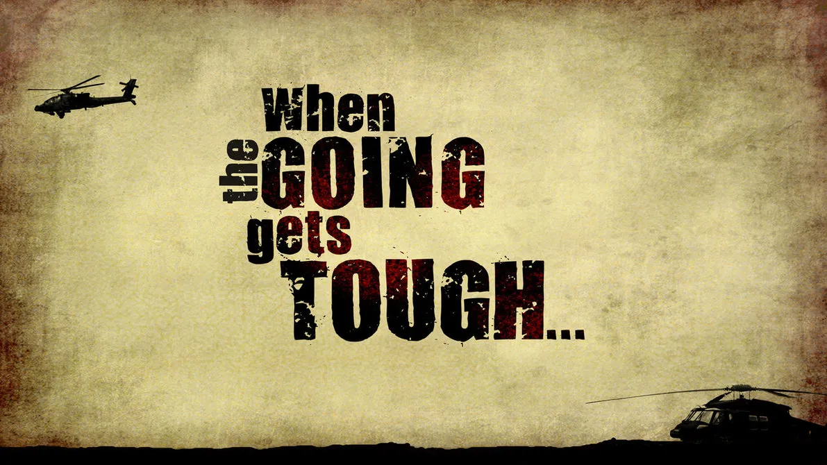 when_the_going_gets_tough_title_graphic_by_graph_man-d5o3835.jpeg