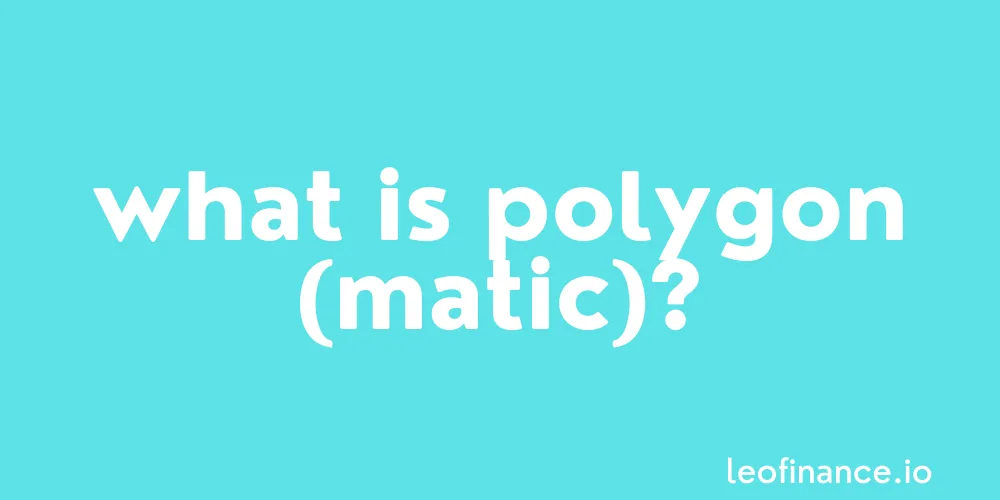 What is Polygon (MATIC) crypto?