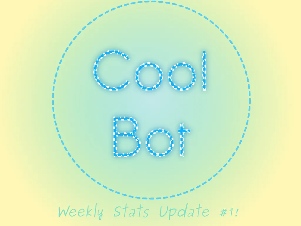Coolbotweeklyupdate1.png