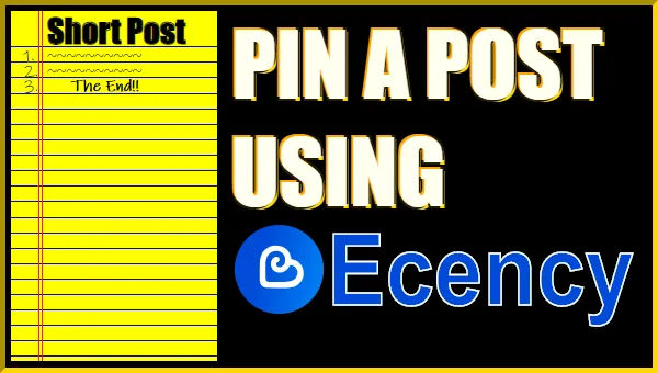 Short Post: Pin a Post Using Ecency