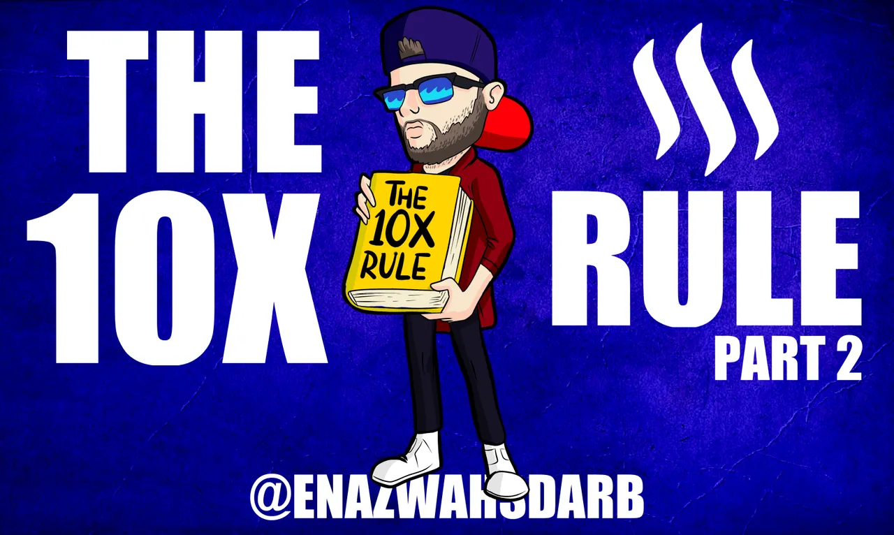 THE 10X RULE PART 2-min.png