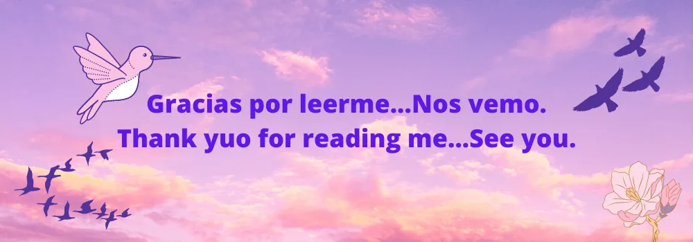 Gracias por leerme...Nos vemo. Thank yuo for reading me...See you..png