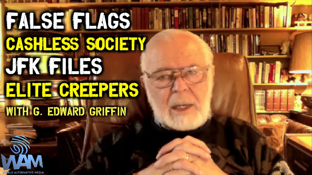 g edward griffin false flags cashless society jfk files thumbnail.png