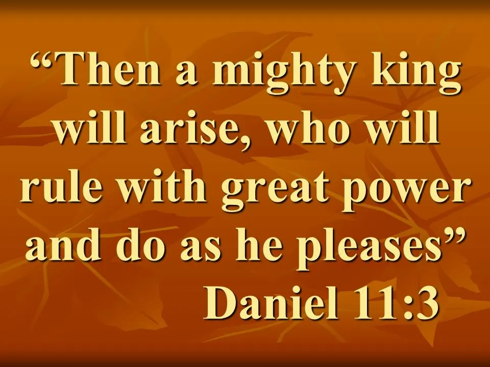 Alexander the Great in the Bible. Then a mighty king will arise, who will rule with great power and do as he pleases. Daniel 11,3.jpg