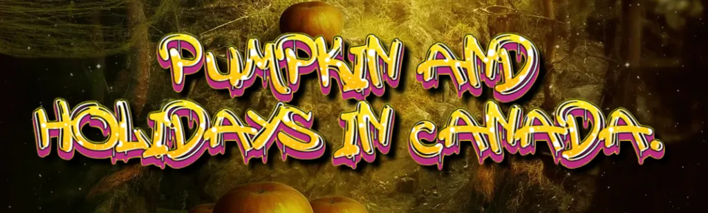 Pumpkin-and-holidays-in-Canada-21-9-2024 (1).png