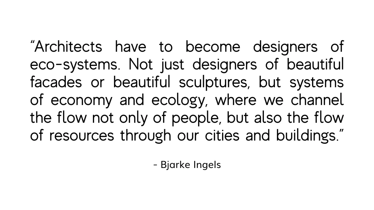Bjarke Ingels Quote.png