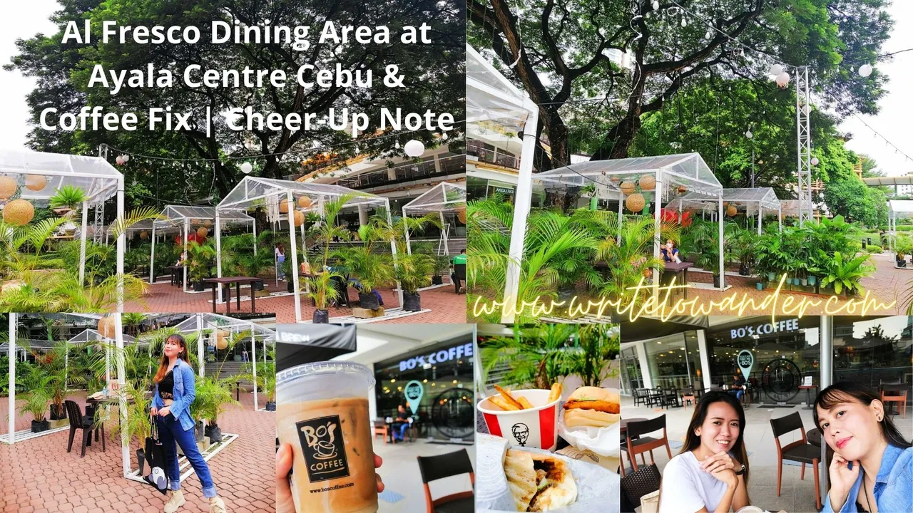 Al Fresco Dining Area at Ayala Centre Cebu & Coffee Fix  Cheer-Up Note.jpg