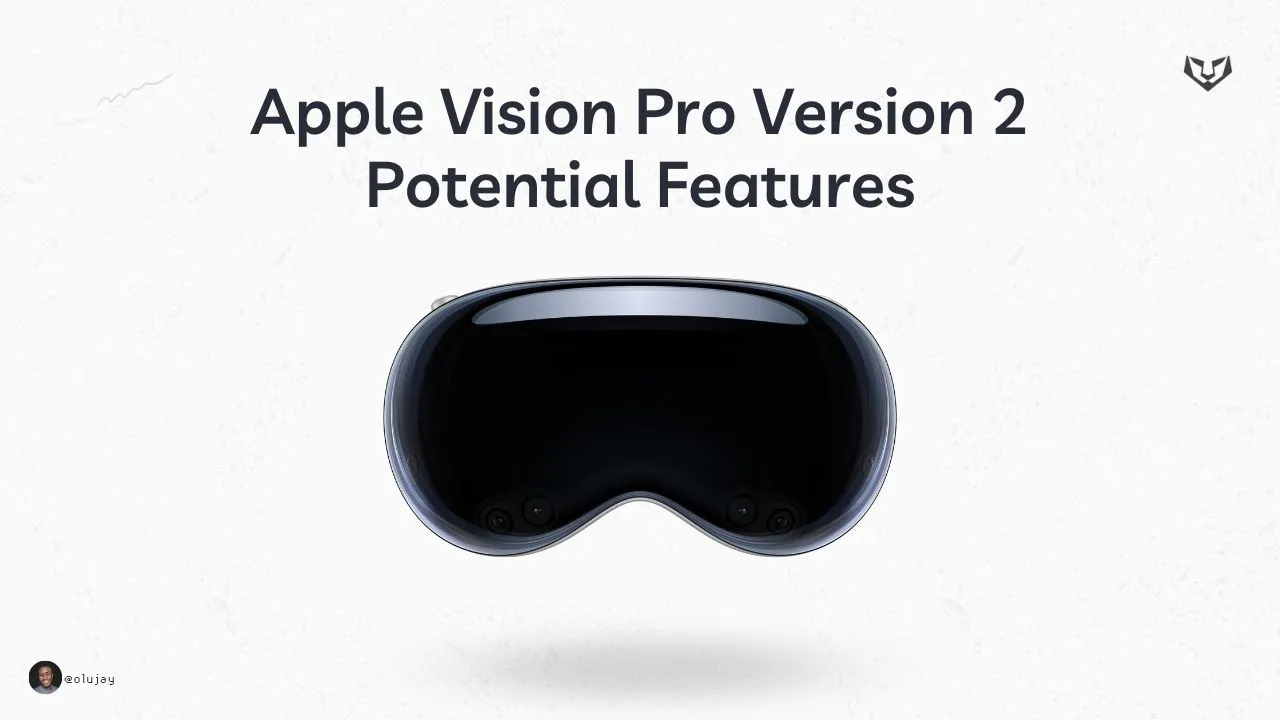 Apple Vision Pro Version 2 Potential Features (1).jpg