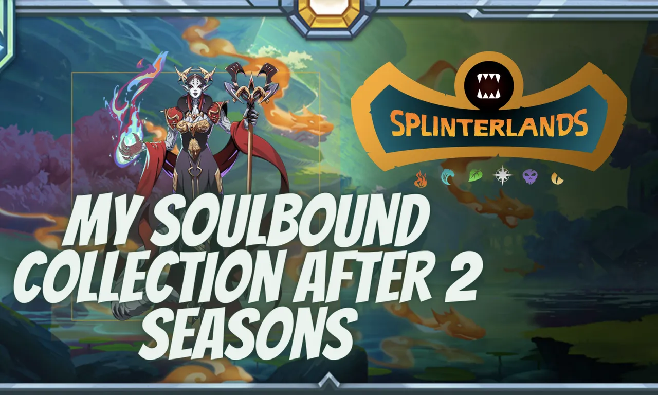 My Soulbound Collection after 2 Seasons.png