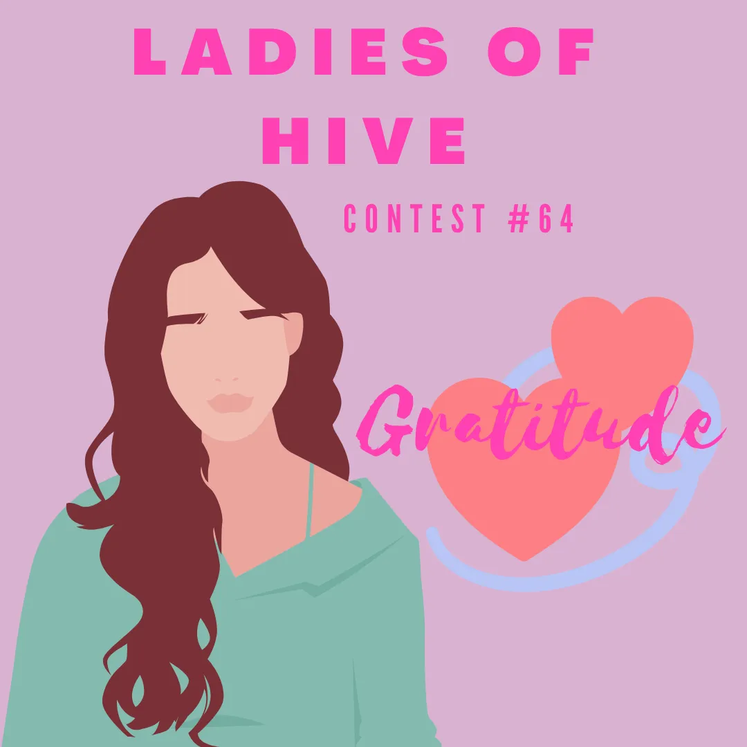 ladies of hive contest #64 gratitude.png