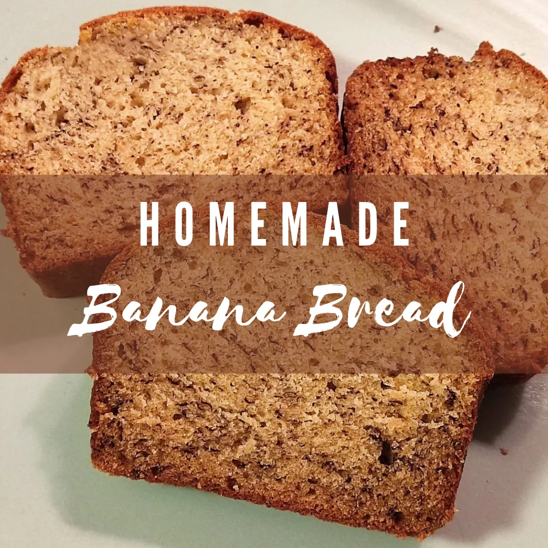 Homemade banana bread 2021.png