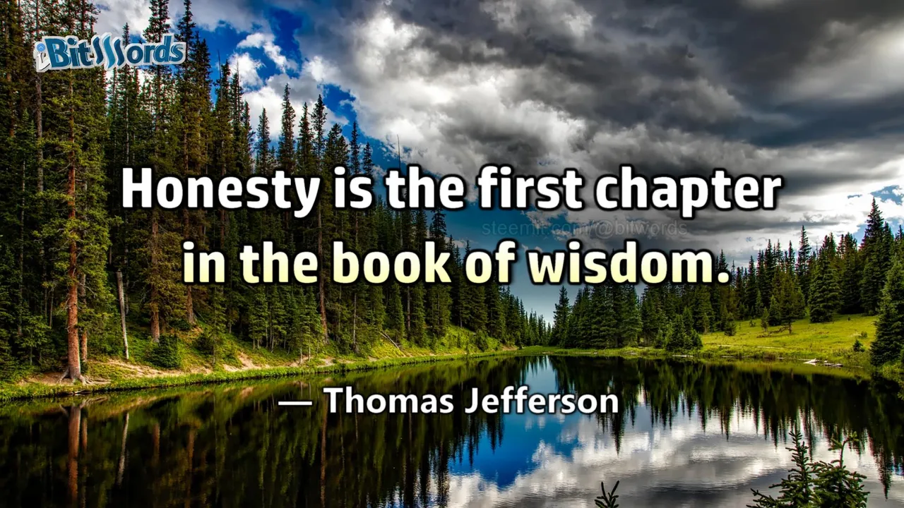 bitwords steemit quote of the day thomas jefferson honesty is the first chapter in the book of wisdom.jpg