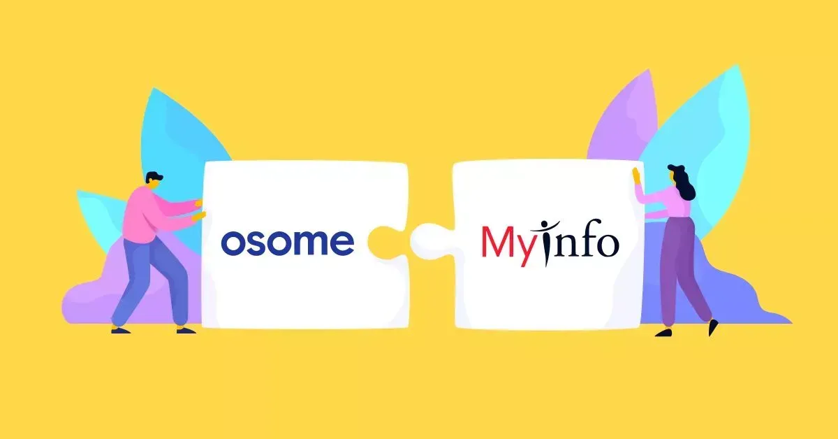 Osome and MyInfo