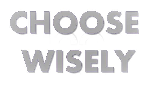 ChooseWisely.png