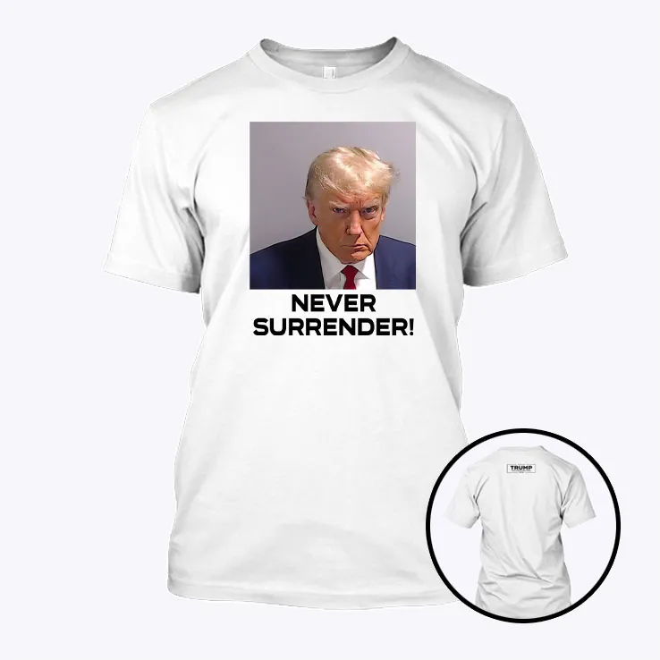 Trump Never Surrender T Shirt