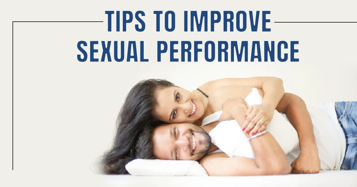 Tips To Improve Sexual Performance