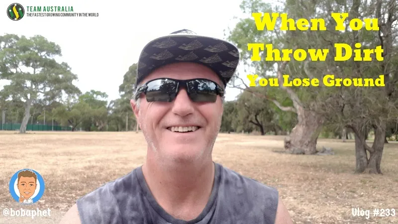 233 When You Throw Dirt, You Lose Ground Thm.jpg