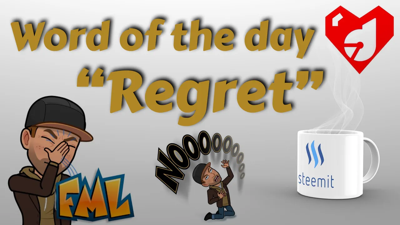 https://s3.us-east-2.amazonaws.com/partiko.io/img/d00k13-word-of-the-day-regret--dont-leave-yourself-the-opportunity4ifth0tl-1535663983054.png