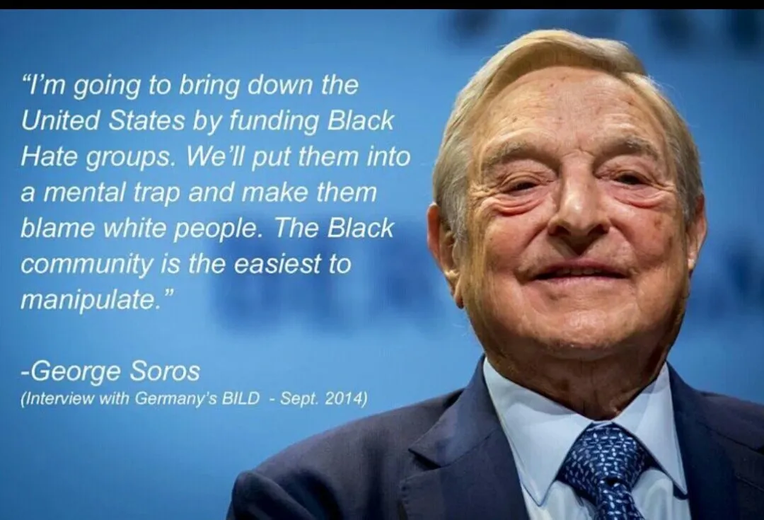 Soros Quote Destroy USA Through Hate Group Funding.jpg