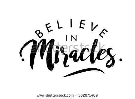 stock-vector-believe-in-miracles-quote-print-in-vector-502071409.jpg