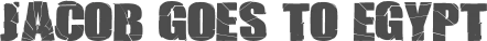 Jacob Goes to Egypt.png