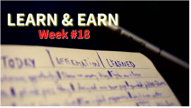 Learn & Earn Week 18
