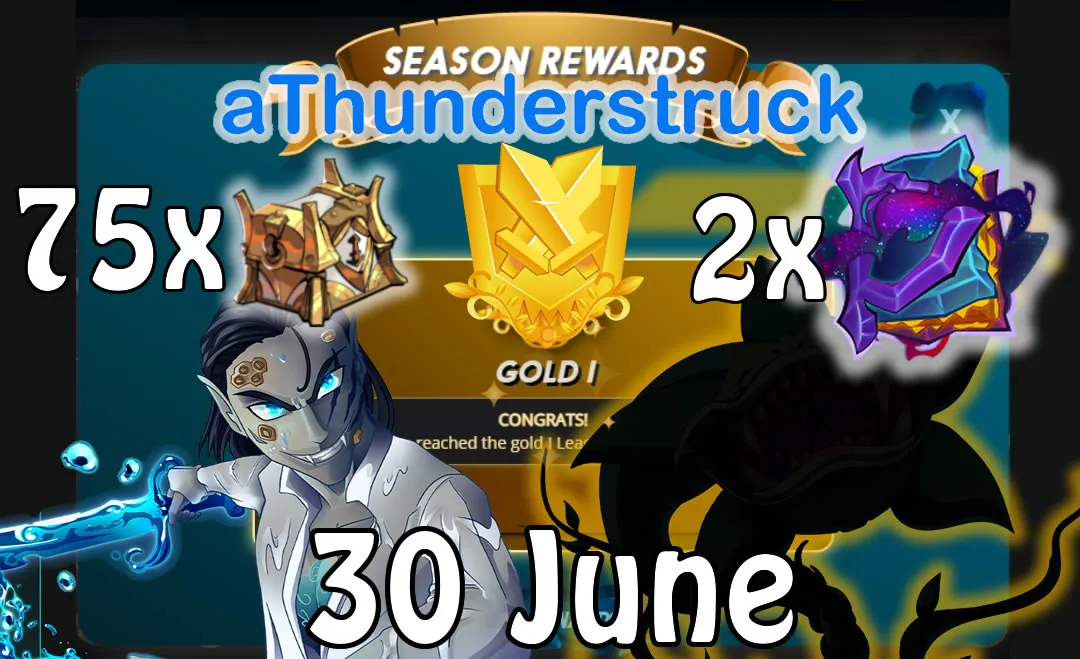 End of Season Rewards June 30 2022 Gold 1 - 75 Loot Chests and 2 Chaos Legion Packs.jpg