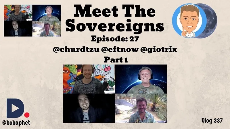 337 Meet The Sovereigns  Episode 27  churdtzu eftnow and giotrix Part 1 Thm.jpg