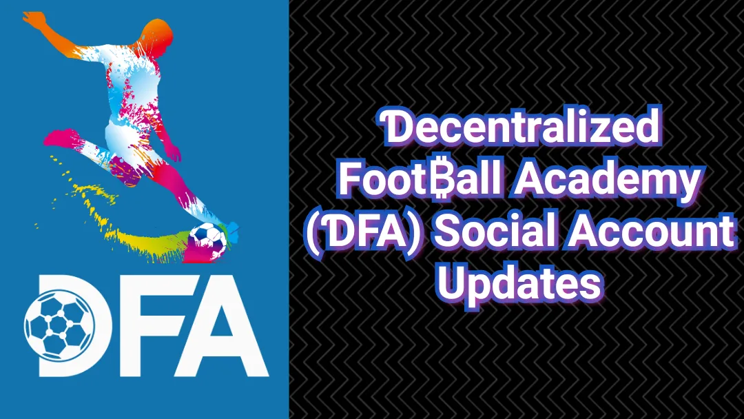 Ɗecentralized Foot₿all Academy (ƊFA) Social Account ...