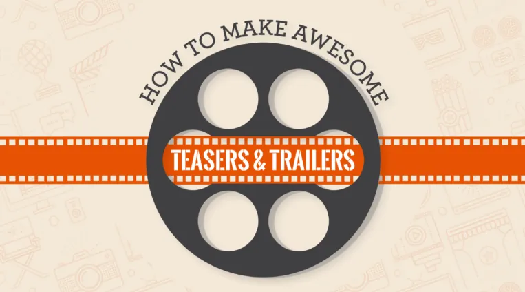 how-to-create-teasers-and-trailers.png