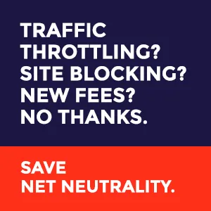 No thanks to repealing existing Net neutrality rule!
