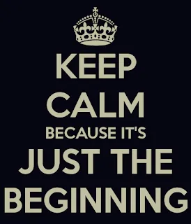 keep-calm-because-it-s-just-the-beginning.png