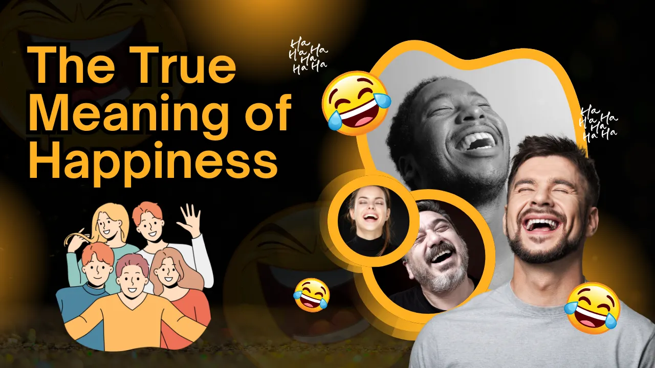 The True Meaning of Happiness.png