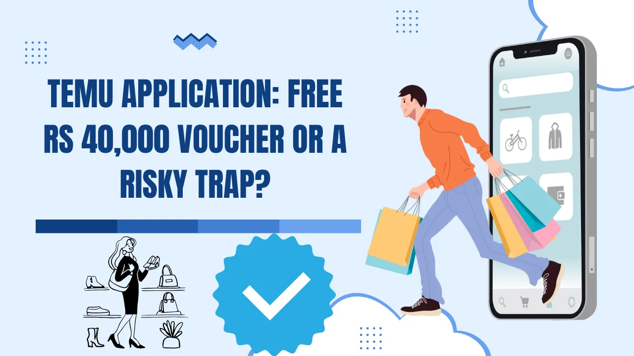 TEMU Application Free Rs 40,000 Voucher or a Risky Trap.png