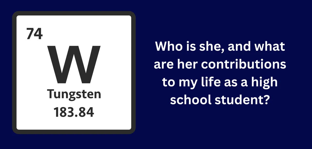 Who is she, and what are her contributions to my life as a high school student.png