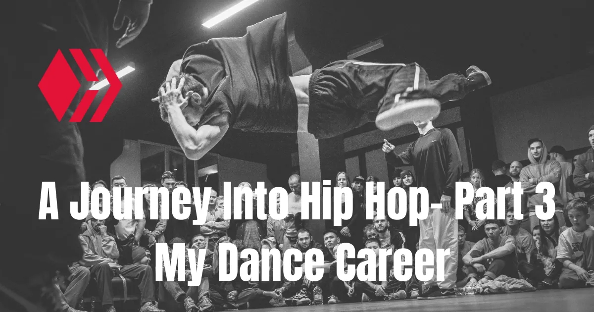 A Journey Into Hip Hop- My Dance Career- Islandboi.png