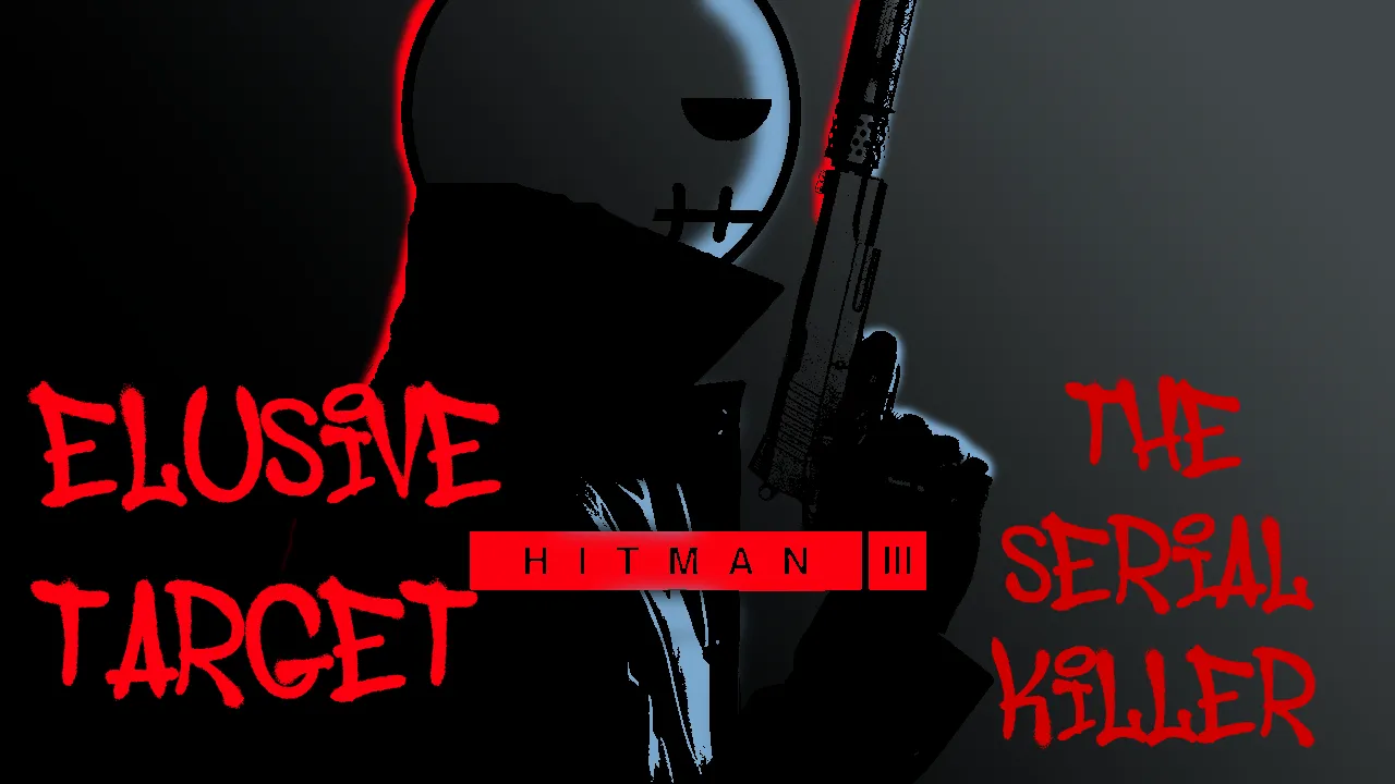 HITMAN 3 Thumbnail The Serial Killer.png