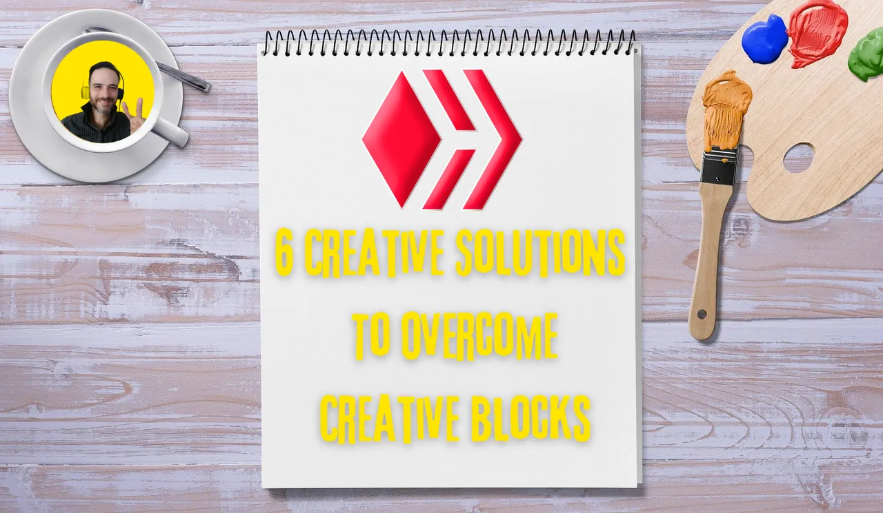 6 Creative Solutions To Overcome Creative Blocks.png