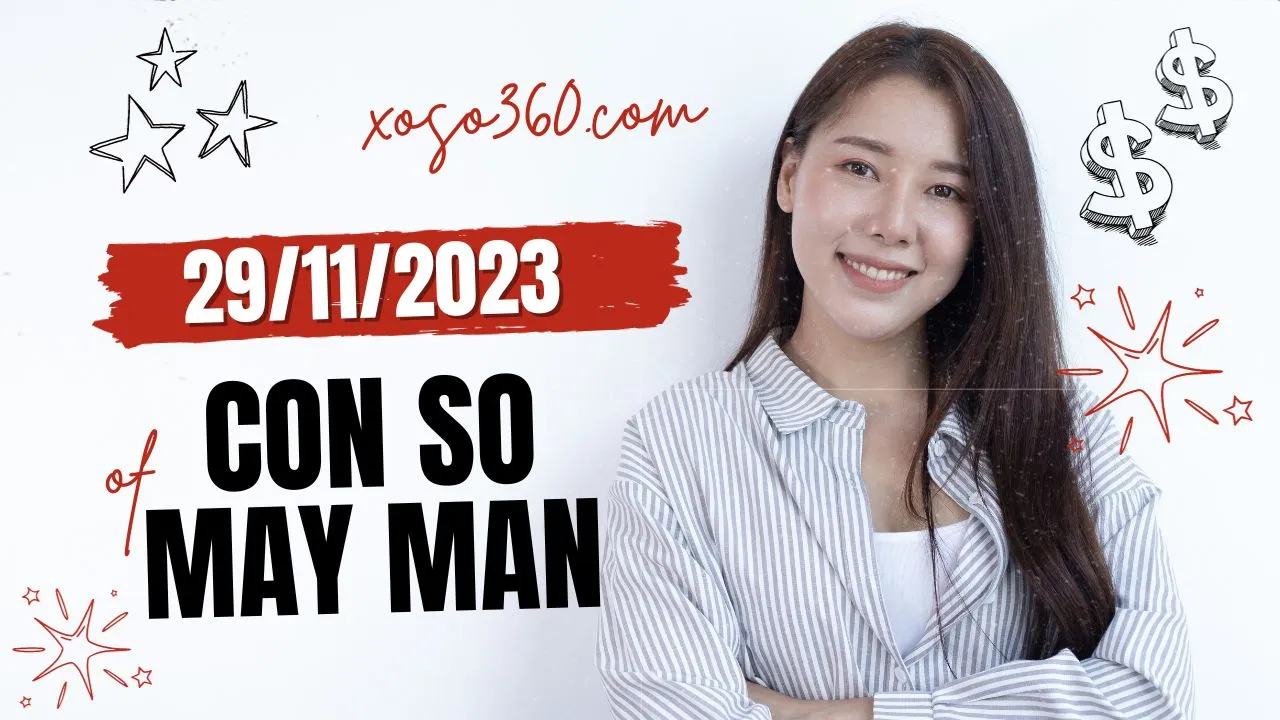 con-so-may-man-hom-nay-ngay-29-11-2023.jpg