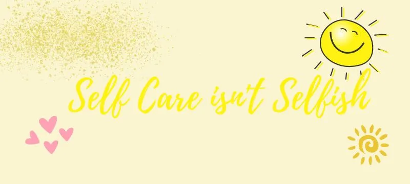 selfcareisntselfish.jpg