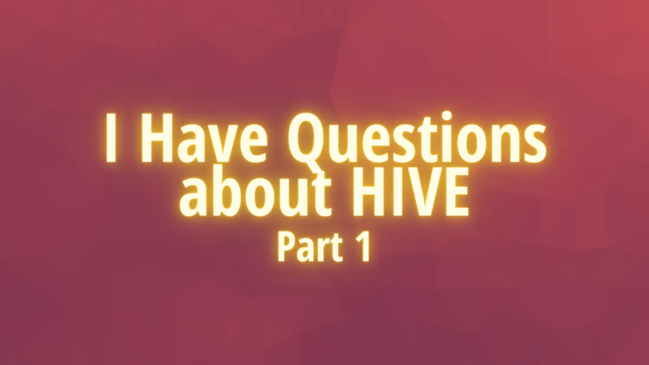 I Have Questions Part 1.png